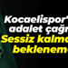 Kocaelispor'dan adalet çağrısı: Sessiz kalmamız beklenemez
