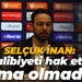 Selçuk İnan: “Galibiyeti hak ettik ama olmadı”