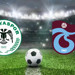 KONYASPOR - TRABZONSPOR MAÇI CANLI İZLE (27 Nisan 2026) Konyaspor – Trabzonspor Maçı Hangi Kanalda?