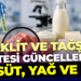 Taklit ve tağşiş listesi güncellendi: Et, süt, yağ ve bal...