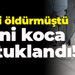 Eşini öldürmüştü.. Cani koca tutuklandı!