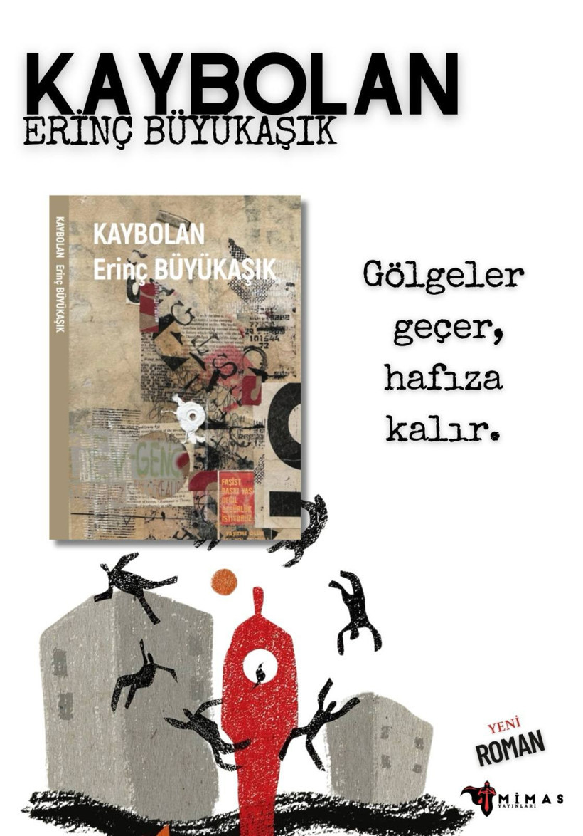 Erinç Büyükaşık’tan sarsıcı bir roman: “Kaybolan” – Hatırlamanın Acısı, Susmanın Yankısı - Resim : 1