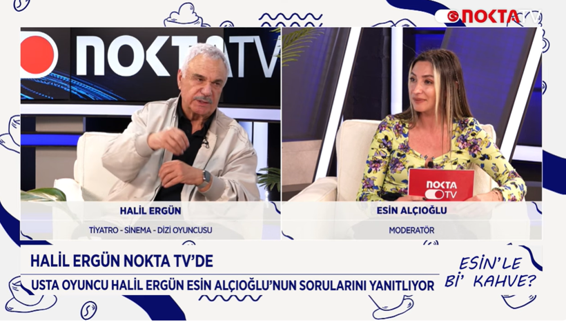 Usta Oyuncu Halil Ergün Nokta TV’nin konuğu oldu! - Resim : 1