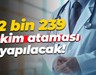 2 bin 239 hekim ataması yapılacak!