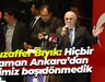 Muzaffer Bıyık: Hiçbir zaman Ankara’dan elimiz boş dönmedik