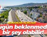 Uzmanlar açıkladı! Hafta sonuna dikkat!