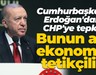 Cumhurbaşkanı Erdoğan'dan CHP'ye tepki: Bunun adı ekonomik tetikçilik