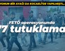 Operasyonun bir ayağı da Kocaeli’de yapılmıştı… FETÖ operasyonunda 77 tutuklama