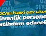 Başvurular İŞKUR üzerinden... Dev liman güvenlik personeli istihdam edecek
