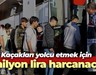 Kaçakları yolcu etmek için 11 milyon lira harcanacak!