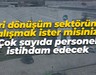 Geri dönüşüm sektöründe çalışmak ister misiniz? Çok sayıda personel istihdam edecek