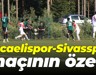 Kocaelispor-Sivasspor maçının özeti