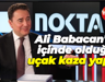Ali Babacan'ın içinde olduğu uçak kaza yaptı!