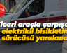 Ticari araçla çarpıştı: Yaralandı
