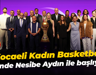 Kocaeli Kadın Basketbol evinde Nesibe Aydın ile başlıyor!