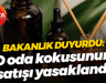 Bakanlık duyurdu: O oda kokusunun satışı yasaklandı