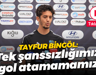 Tayfur Bingöl: Tek şanssızlığımız gol atamamamız