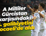 A Milliler Gürcistan karşısındaki 6. galibiyetini Kocaeli'de aldı