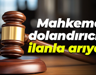 Mahkeme dolandırıcıyı ilanla arıyor!